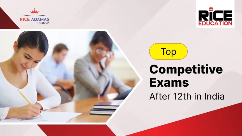 Top Competitive Exams After 12th In India