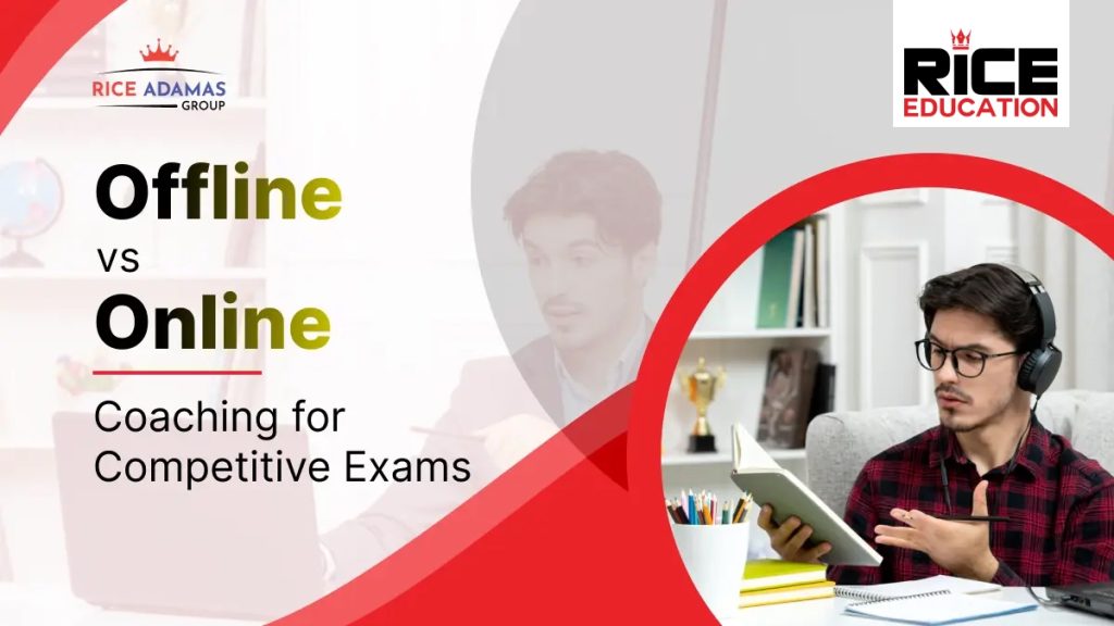 Offline vs Online Coaching for Competitive Exams