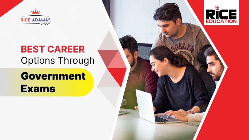 Best Career Options Through Government Exams