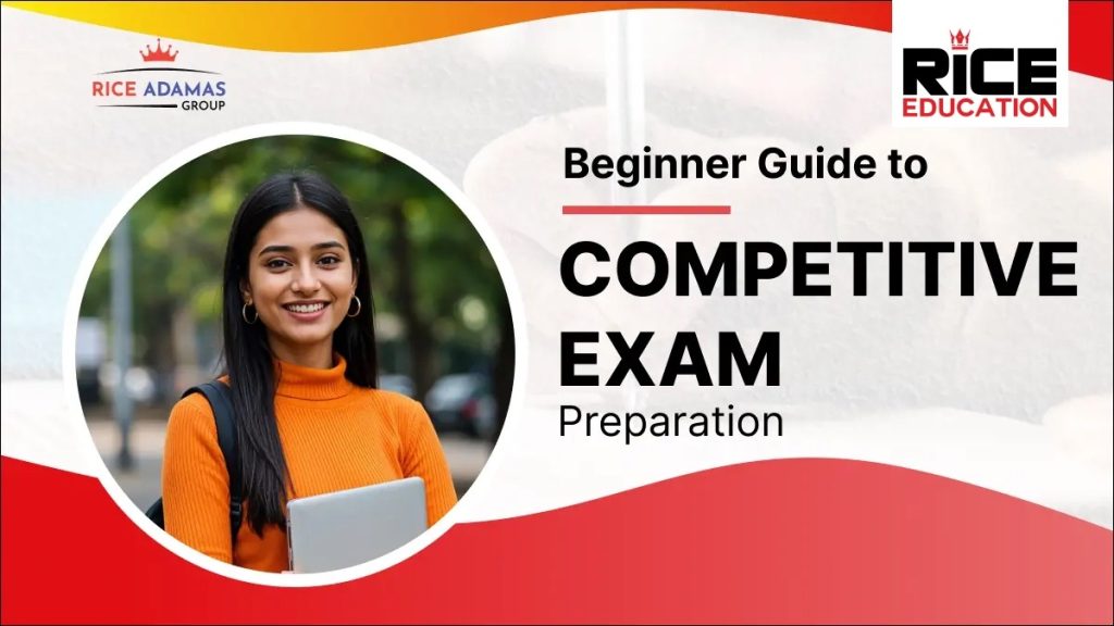 Beginner’s Guide To Competitive Exam Preparation
