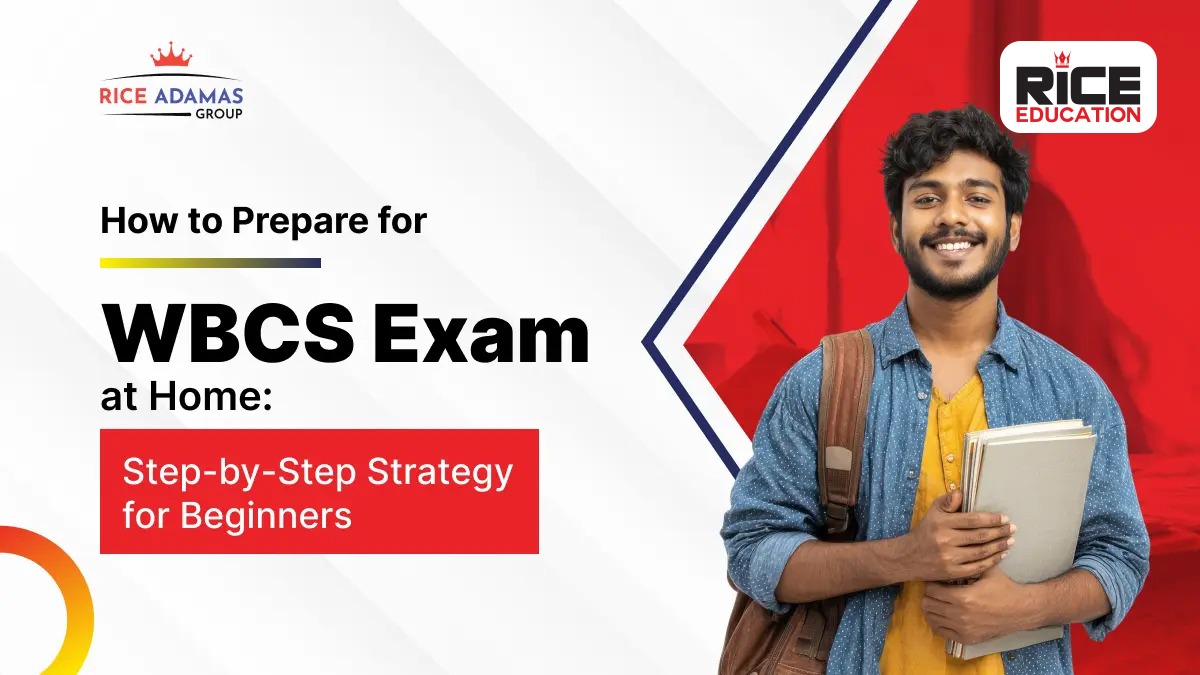How to Prepare for WBCS Exam at Home: Step-by-Step Strategy for Beginners