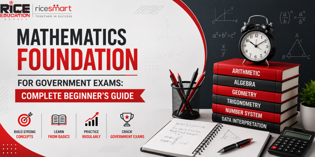Mathematics Foundation for Government Exams: Complete Beginner’s Guide