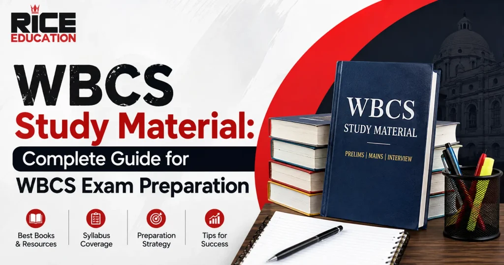 WBCS Study Material: Complete Guide for WBCS Exam Preparation